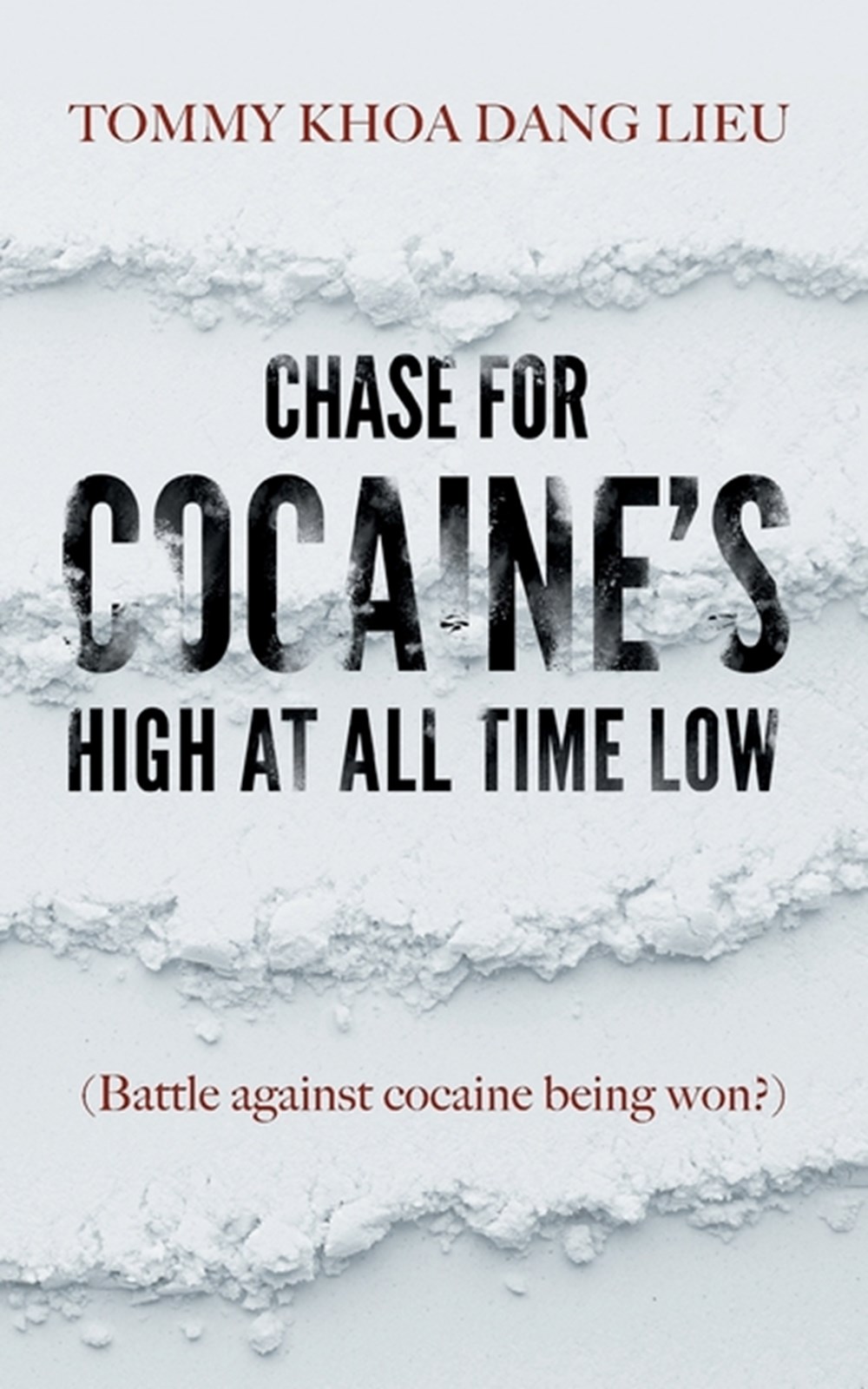 Chase for Cocaine's High at All Time Low (Battle against cocaine being won?)