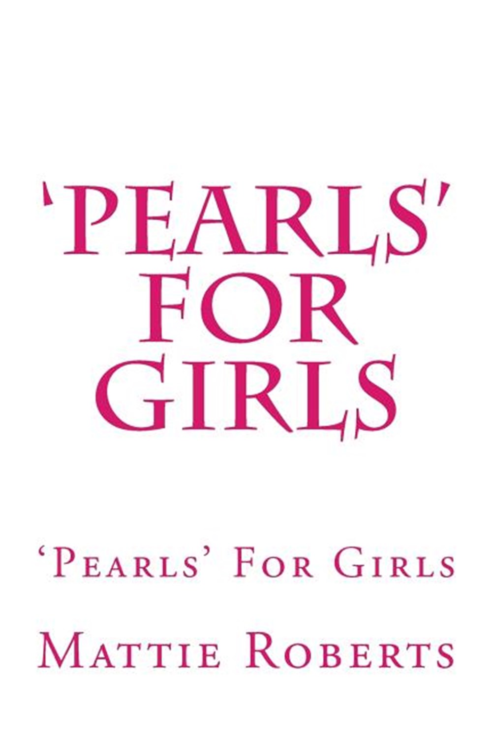 'Pearls' for Girls: 'Pearls' For Girls