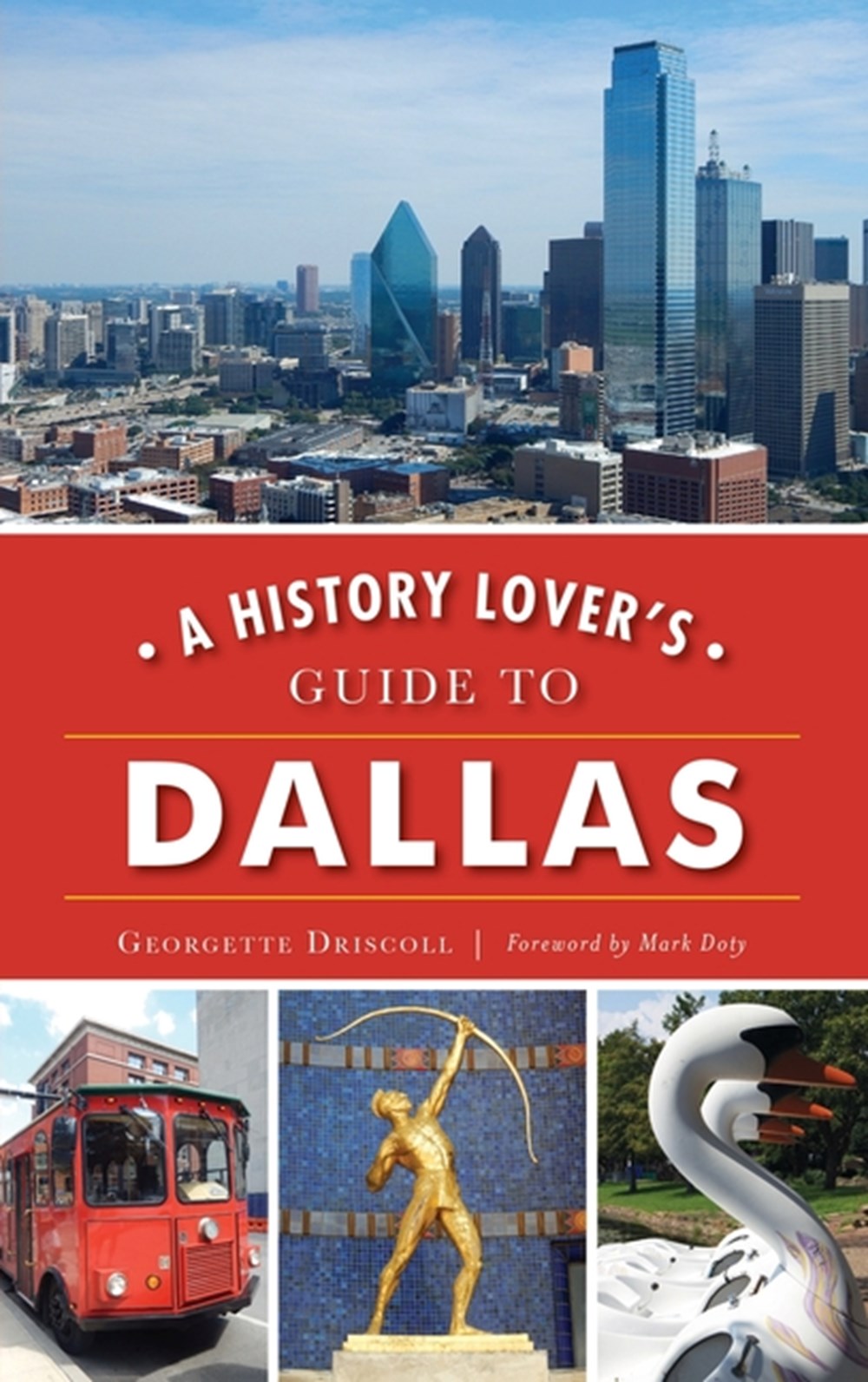 History Lover's Guide to Dallas