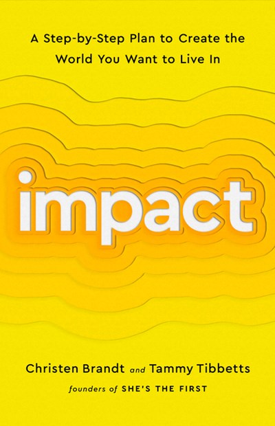  Impact: A Step-By-Step Plan to Create the World You Want to Live in