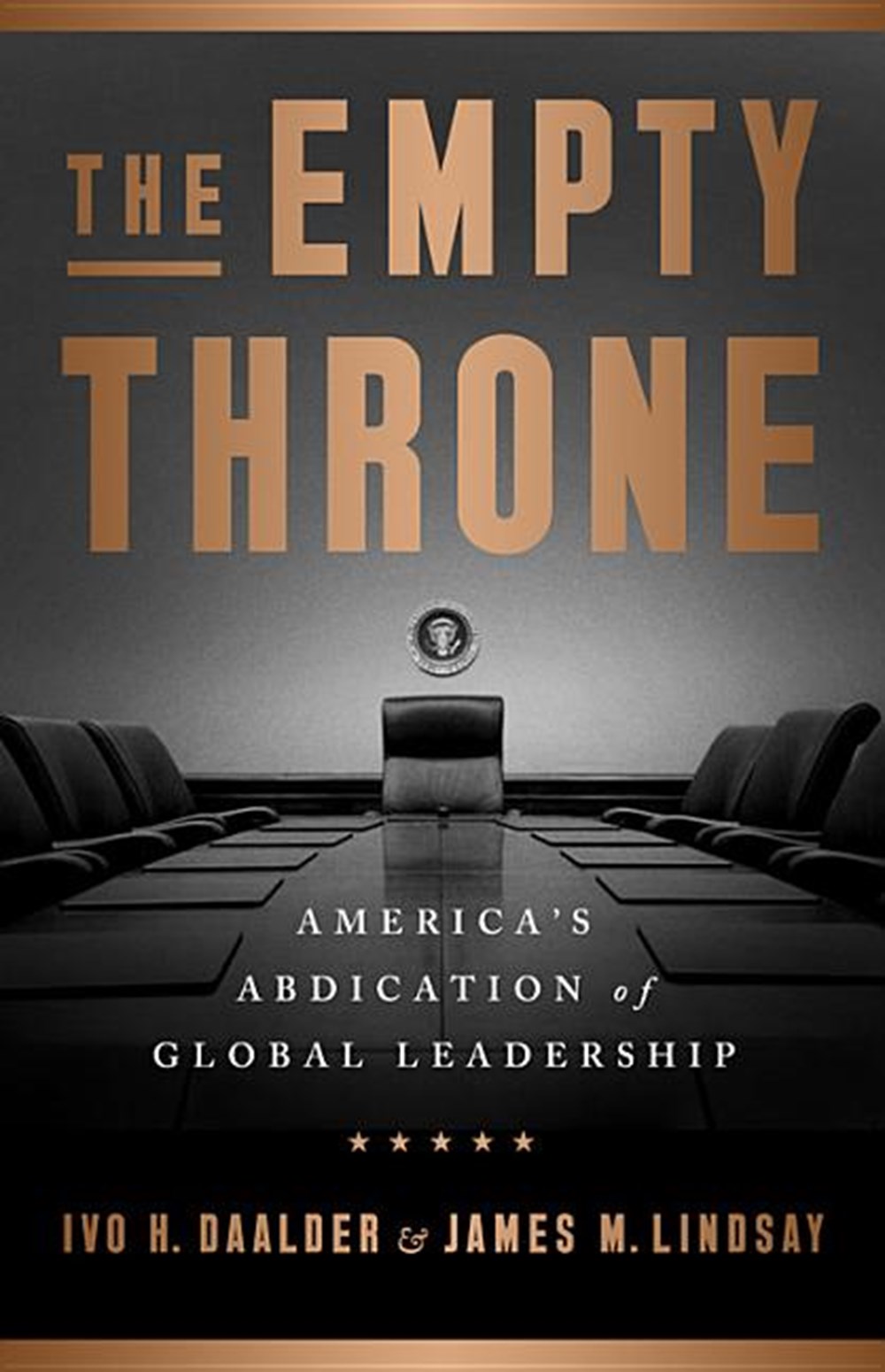 Empty Throne: America's Abdication of Global Leadership