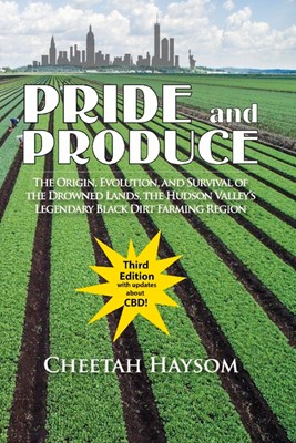 Pride and Produce, Volume 1: The Origin, Evolution, and Survival of the Drowned Lands, the Hudson Valley