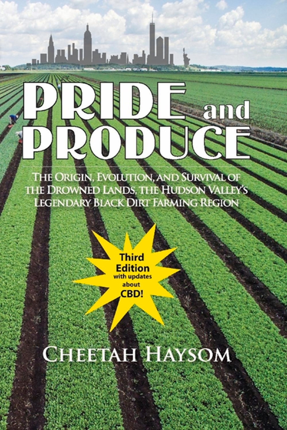 Pride and Produce, Volume 1 The Origin, Evolution, and Survival of the Drowned Lands, the Hudson Val
