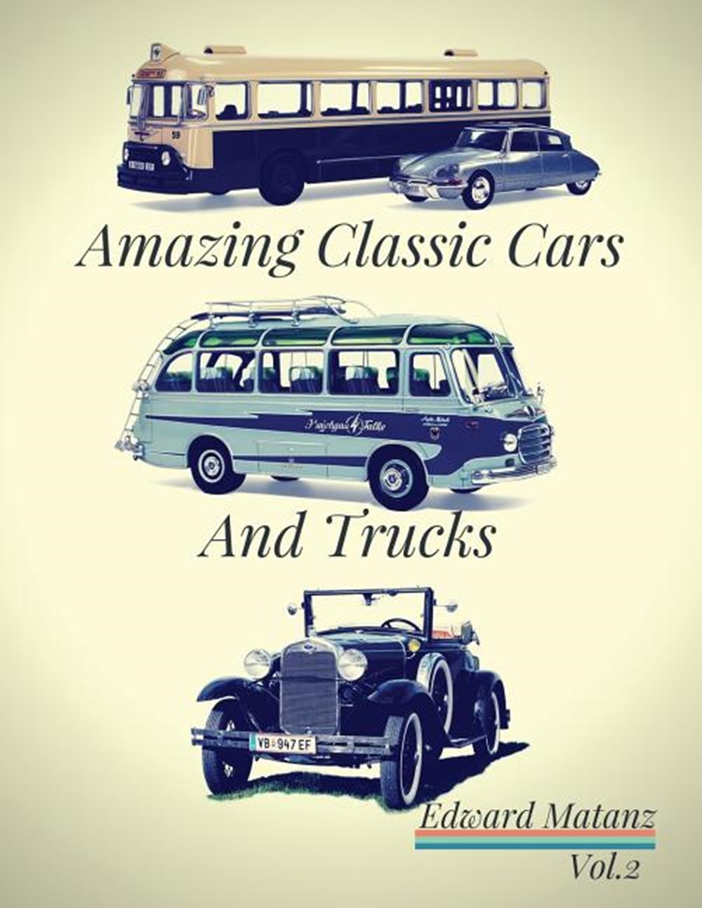 Picture Cars: Photo Book Amazing Classic Cars And Trucks: Classic Cars Decor, Classic Cars Model, Cl