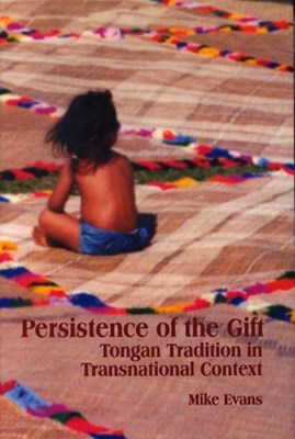 Persistence of the Gift: Tongan Tradition in Transnational Context