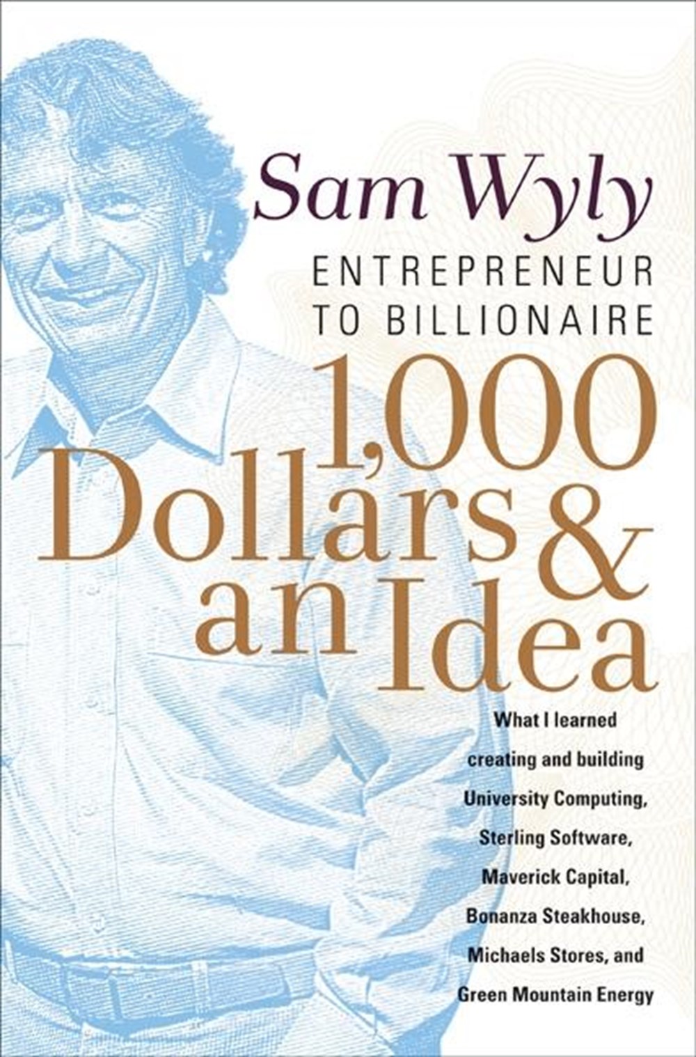 1,000 Dollars and an Idea Entrepreneur to Billionaire