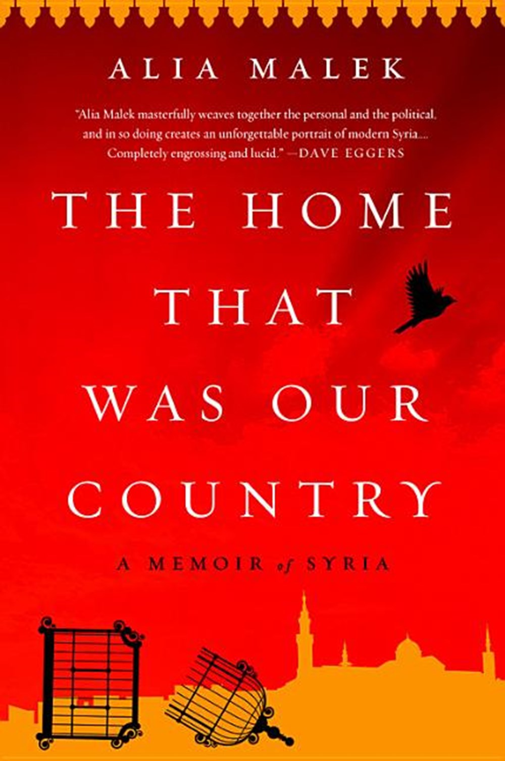 Home That Was Our Country: A Memoir of Syria