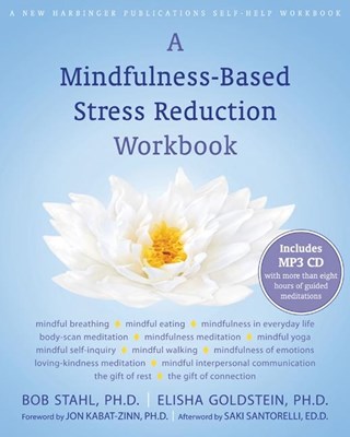 A Mindfulness-Based Stress Reduction Workbook [With CD (Audio)]