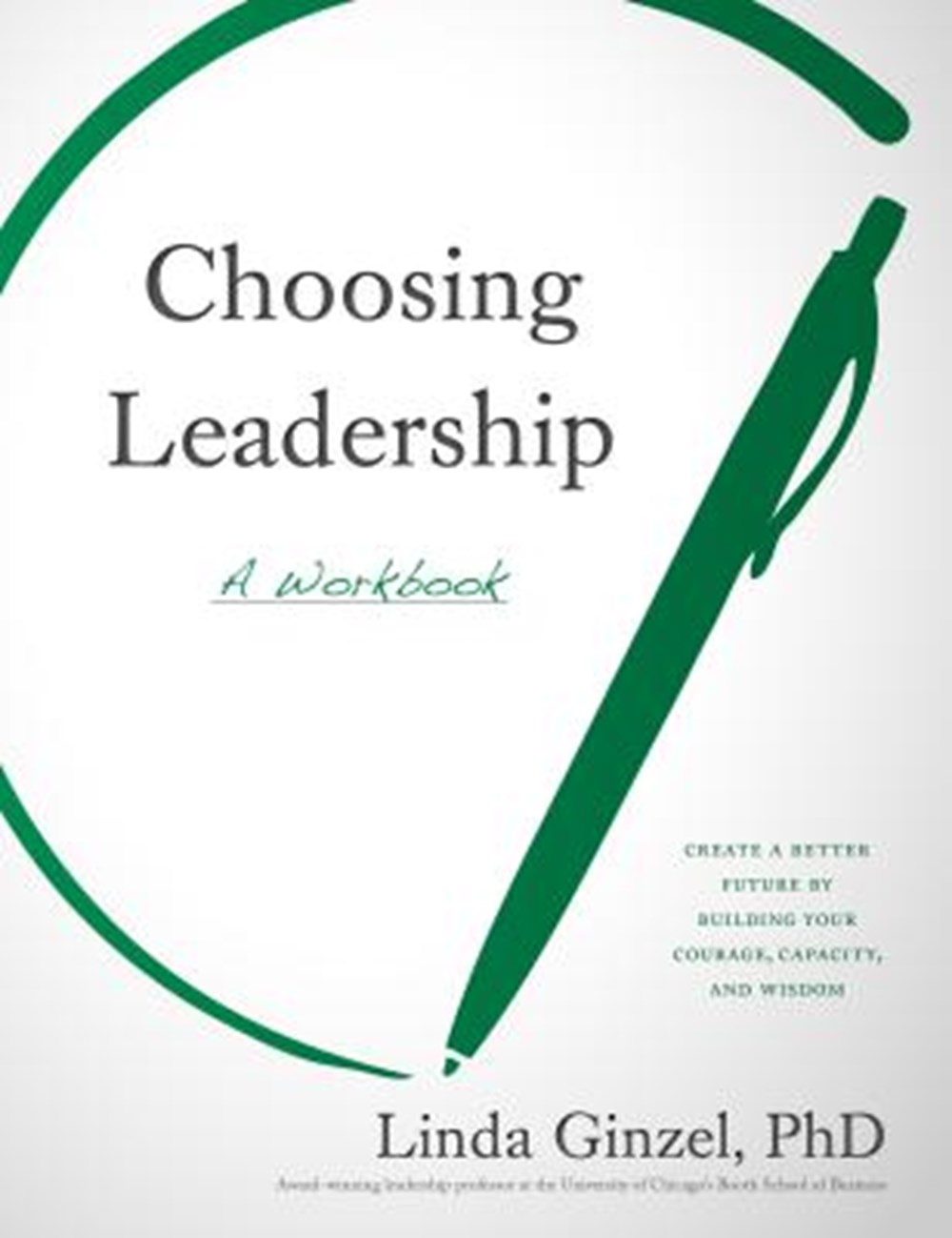 Choosing Leadership A Workbook