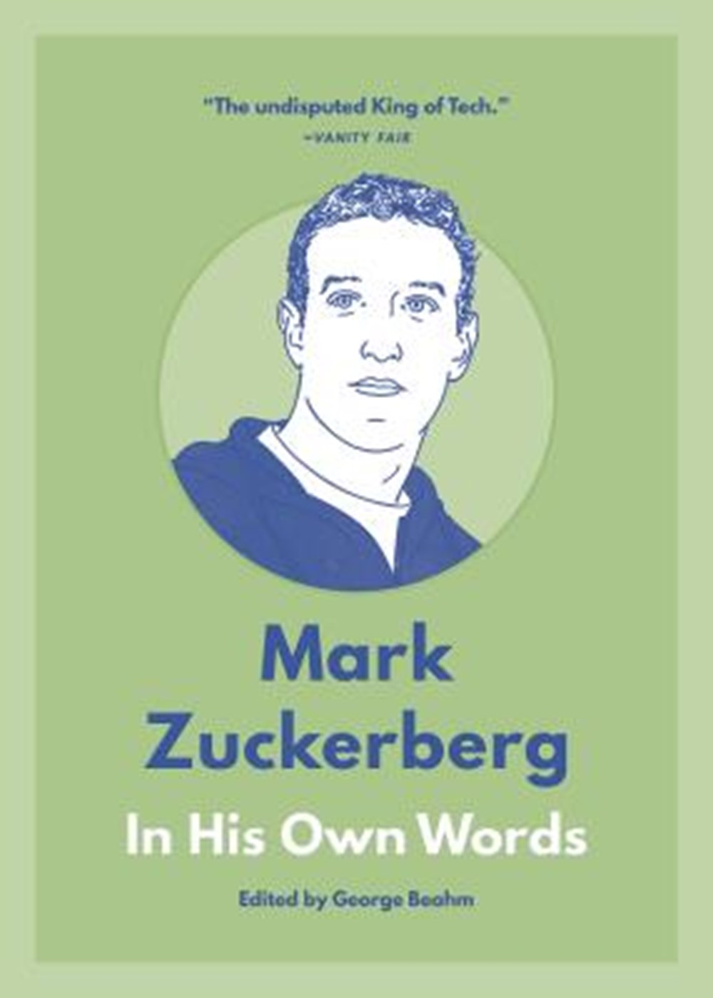 Mark Zuckerberg In His Own Words