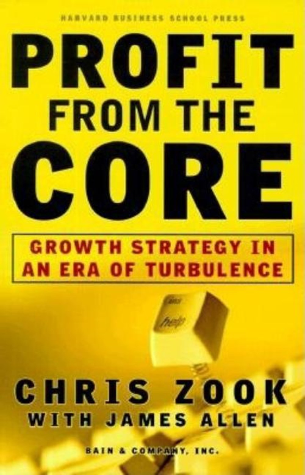 Profit from the Core Growth Strategy in an Era of Turbulence