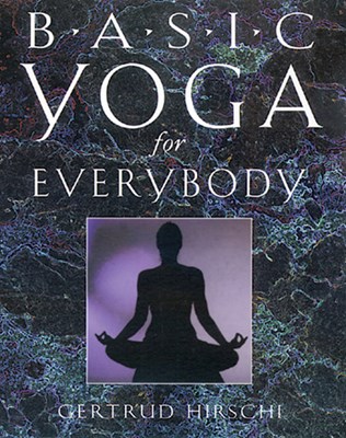  Basic Yoga for Everybody: Kit: 84 Cards with Accompanying Handbook [With 84 Color-Coded Cards]