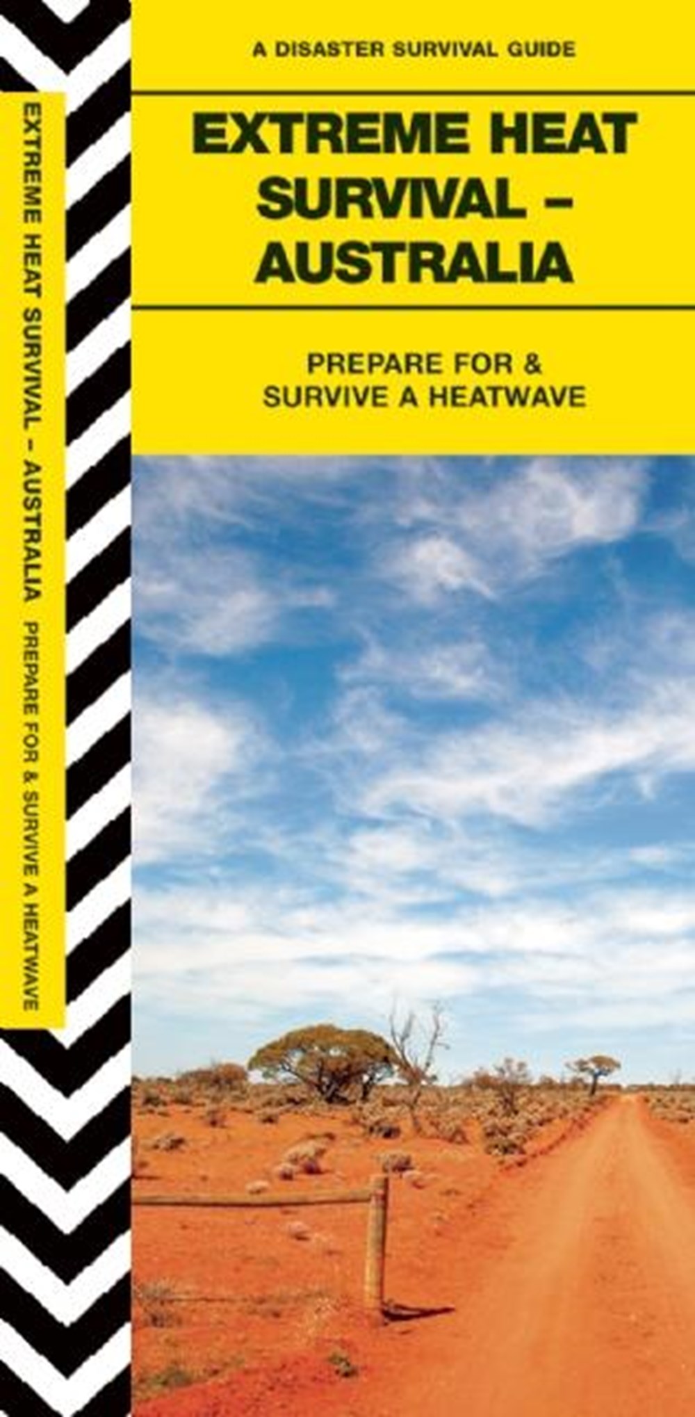 Extreme Heat Survival - Australia: Prepare for & Survive a Heatwave