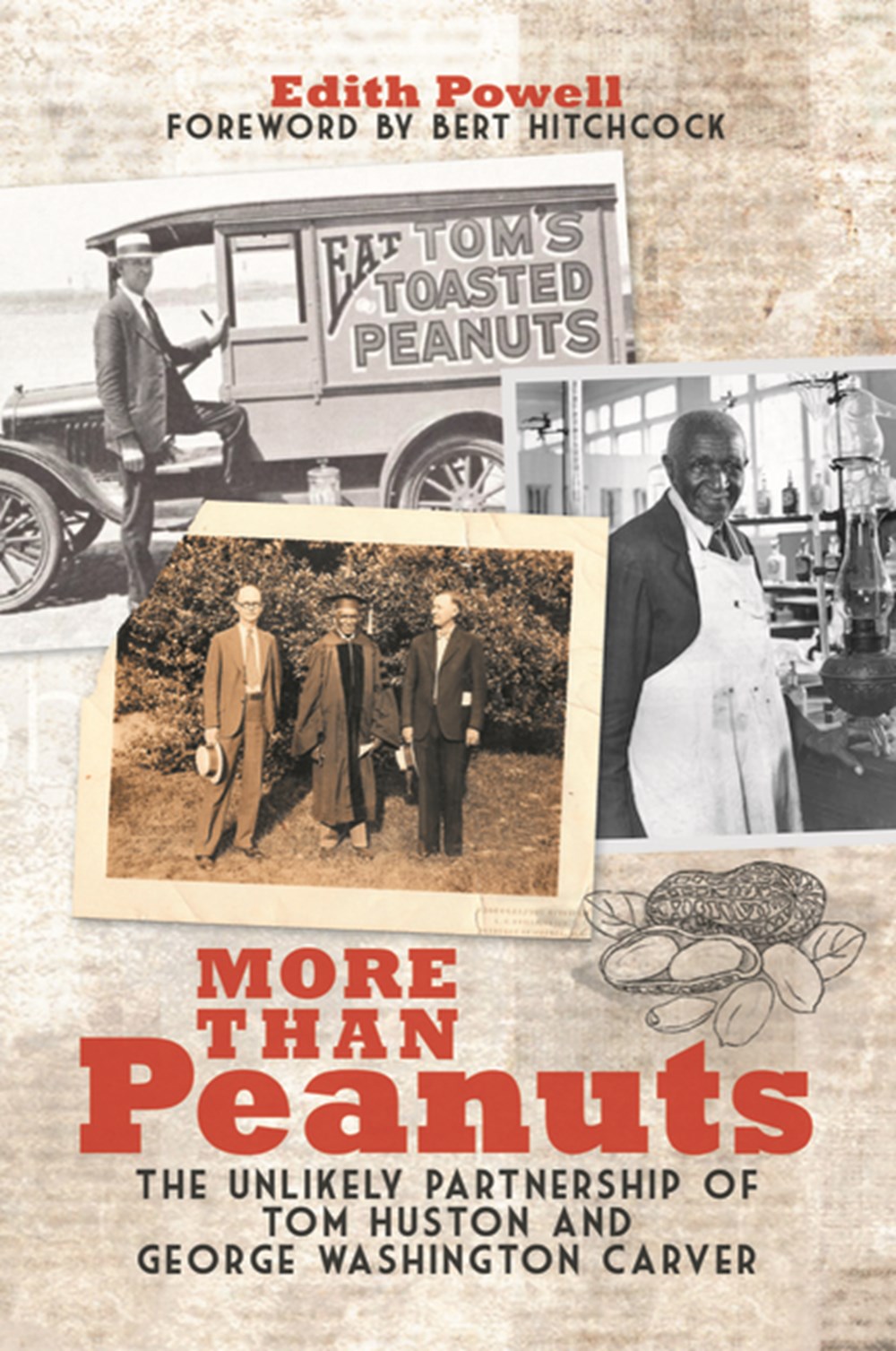 More Than Peanuts The Unlikely Partnership of Tom Huston and George Washington Carver