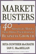  Marketbusters: 40 Strategic Moves That Drive Exceptional Business Growth