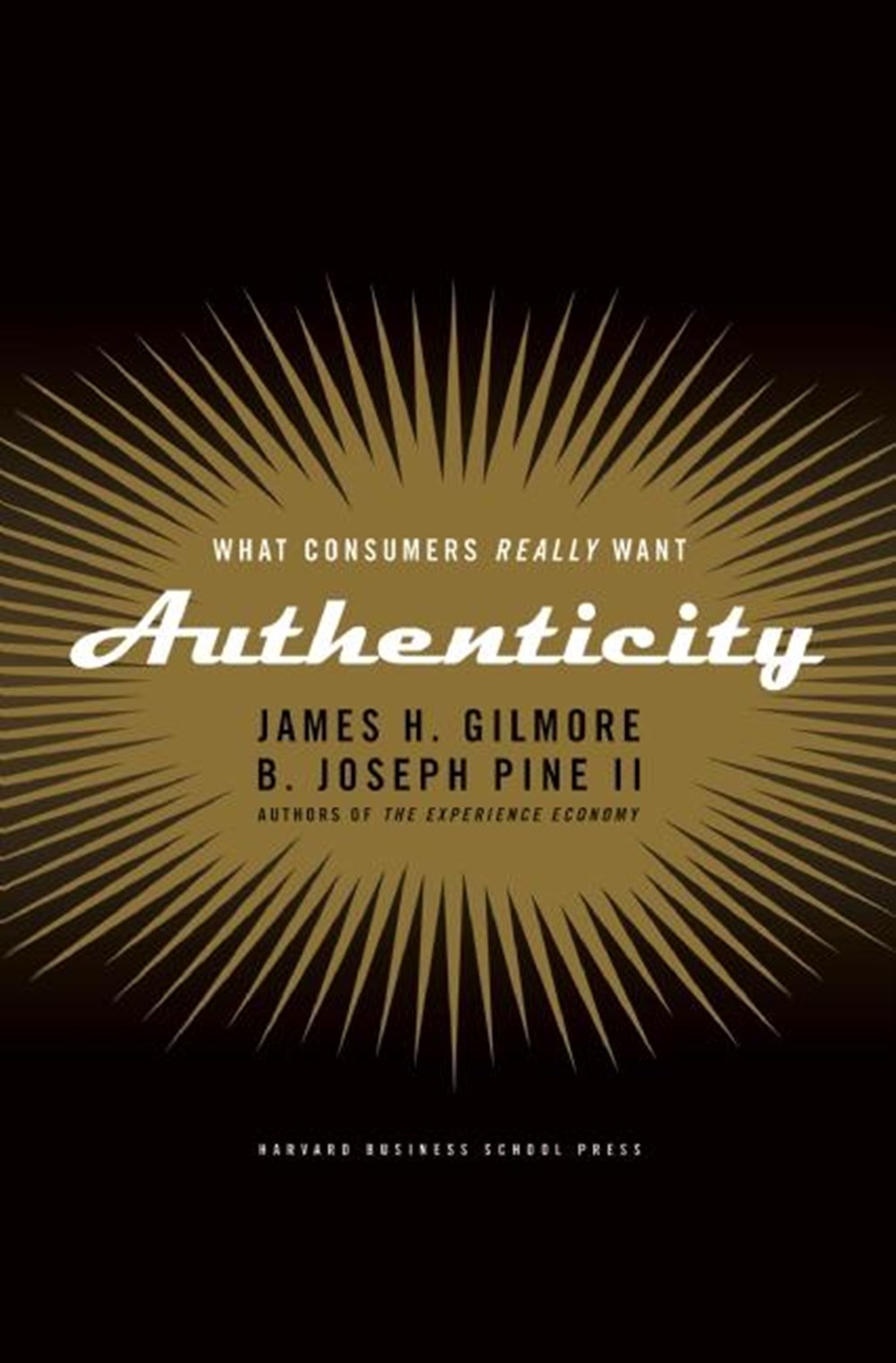 Authenticity What Consumers Really Want