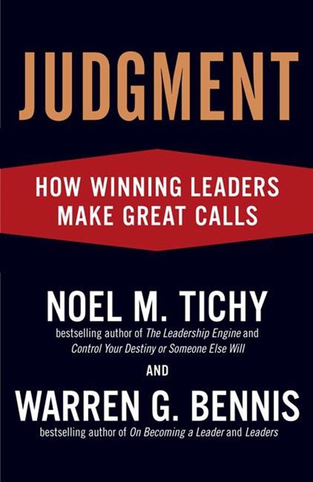 Judgment How Winning Leaders Make Great Calls