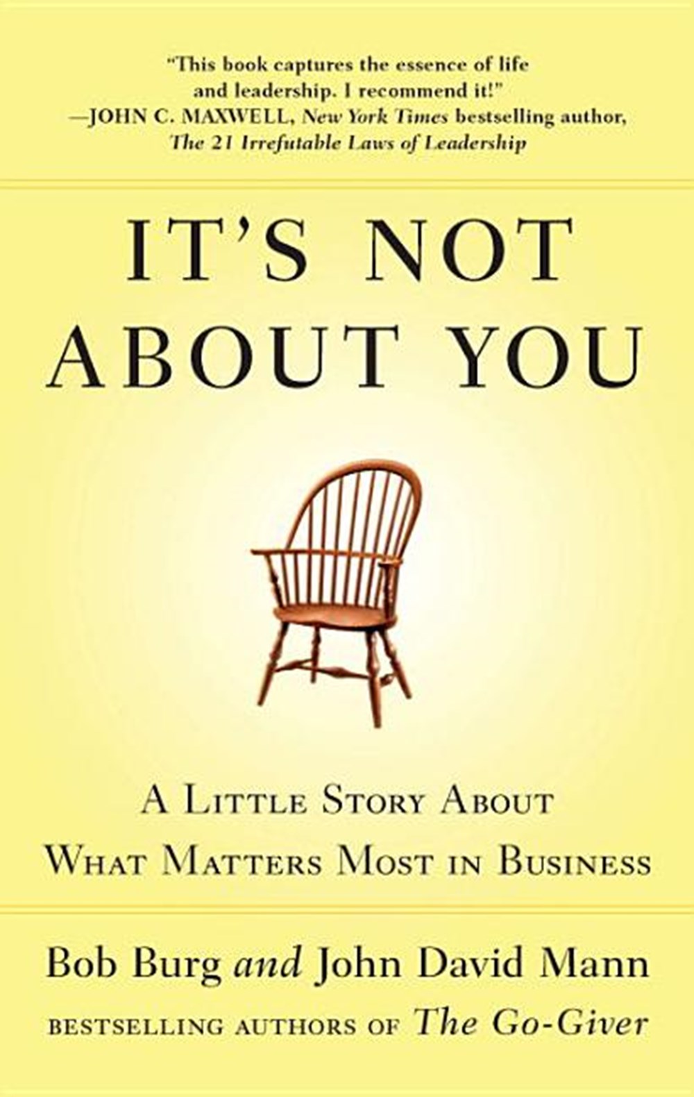 It's Not about You A Little Story about What Matters Most in Business