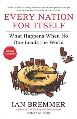  Every Nation for Itself: What Happens When No One Leads the World