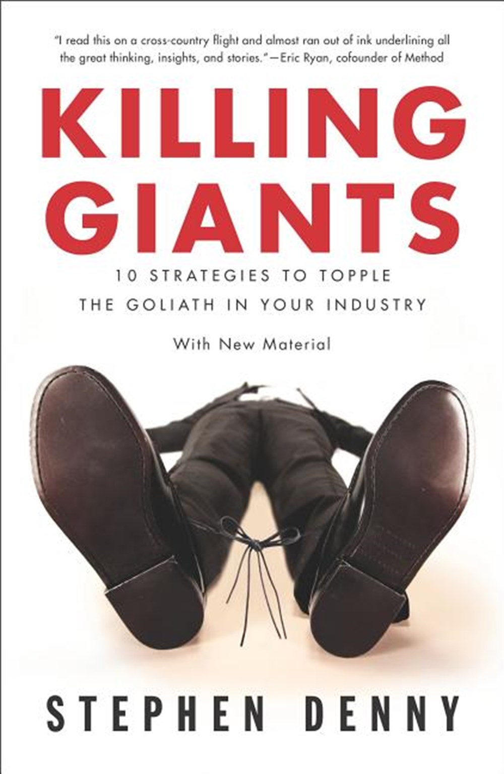 Killing Giants 10 Strategies to Topple the Goliath in Your Industry (Updated)