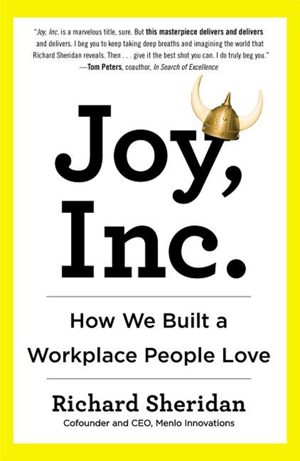 Joy, Inc. How We Built a Workplace People Love