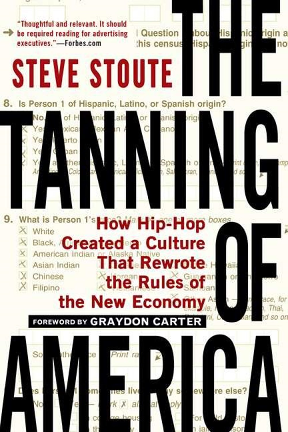 Tanning of America How Hip-Hop Created a Culture That Rewrote the Rules of the New Economy