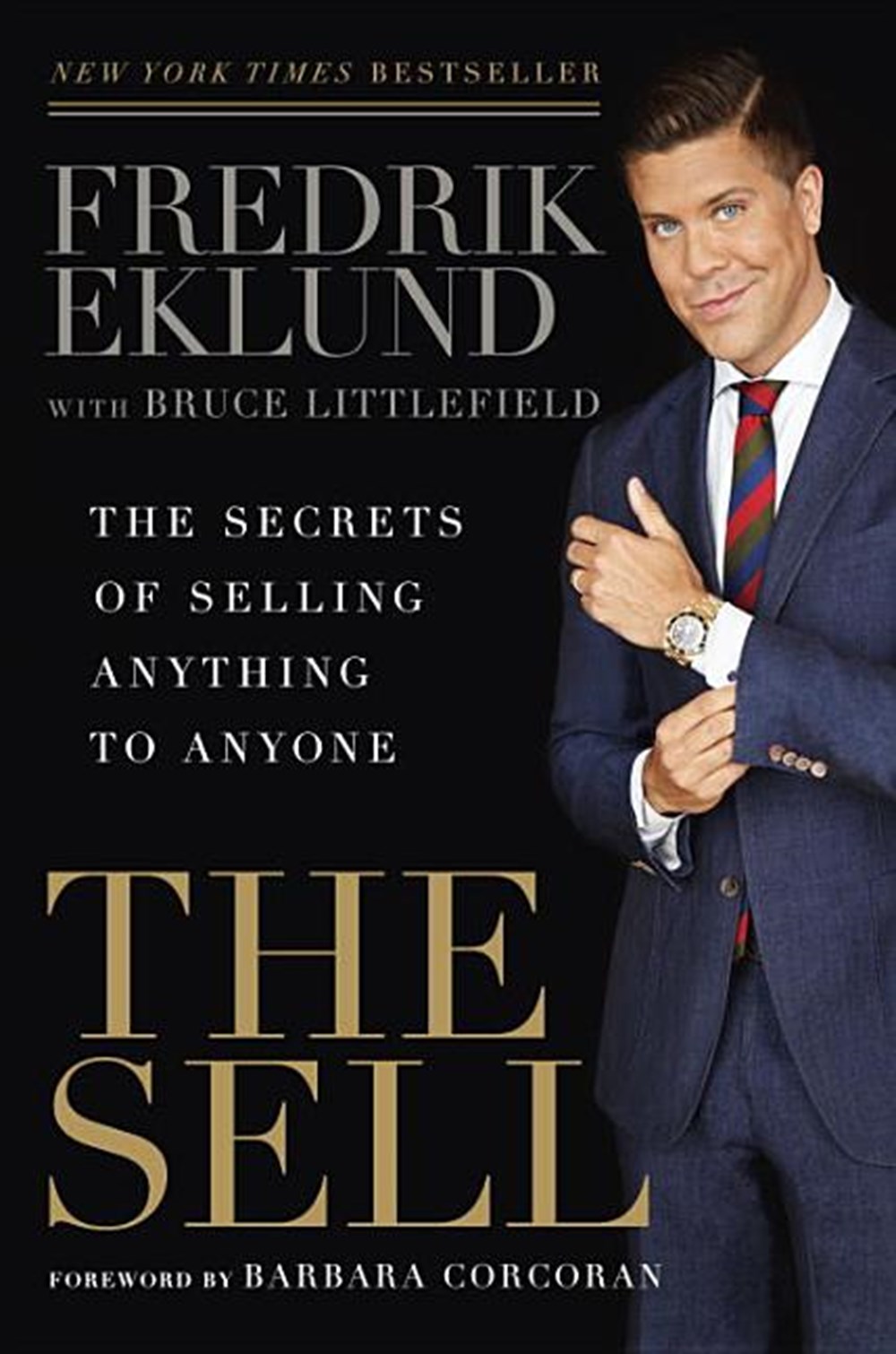 Sell: The Secrets of Selling Anything to Anyone