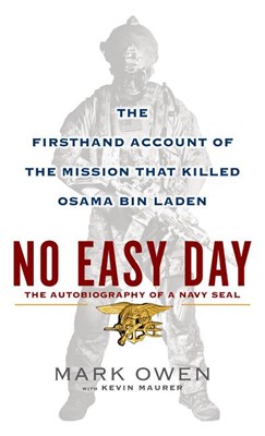  No Easy Day: An Autobiography of a Navy Seal