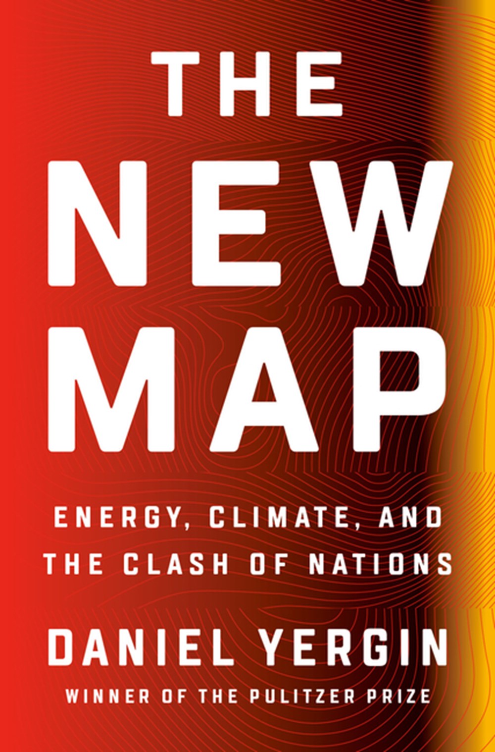 New Map Energy, Climate, and the Clash of Nations