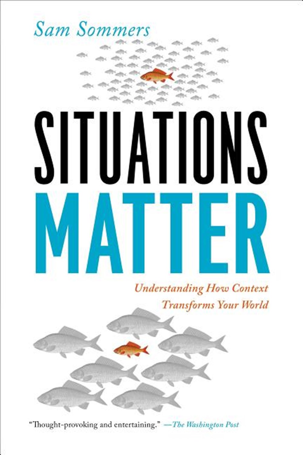 Situations Matter Understanding How Context Transforms Your World