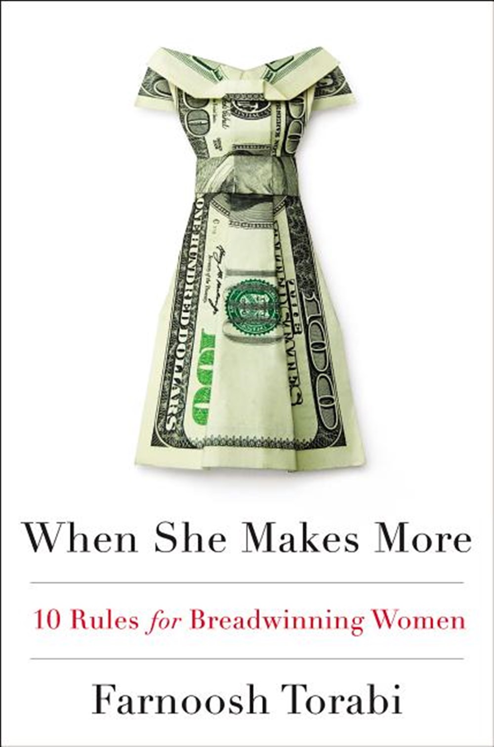 When She Makes More 10 Rules for Breadwinning Women