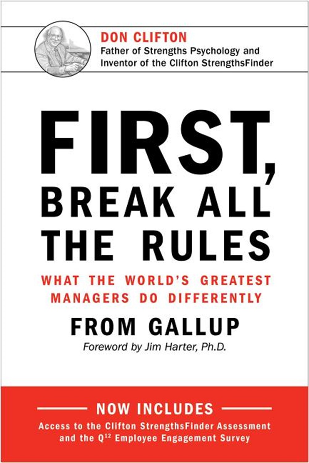 First, Break All the Rules What the World's Greatest Managers Do Differently