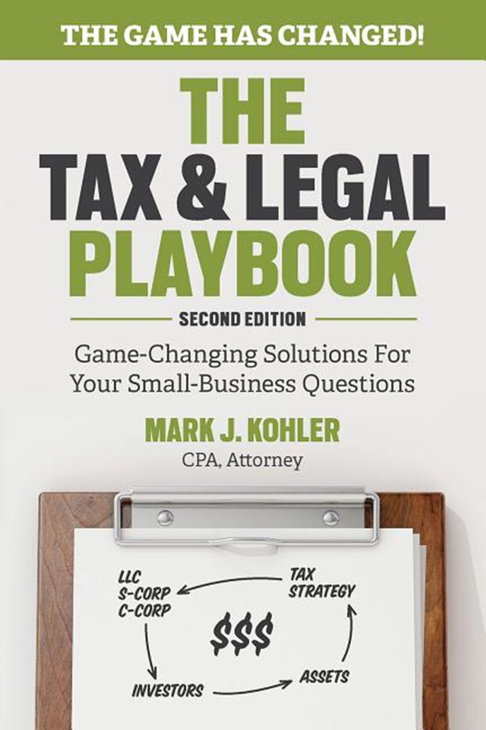 Tax and Legal Playbook Game-Changing Solutions to Your Small Business Questions
