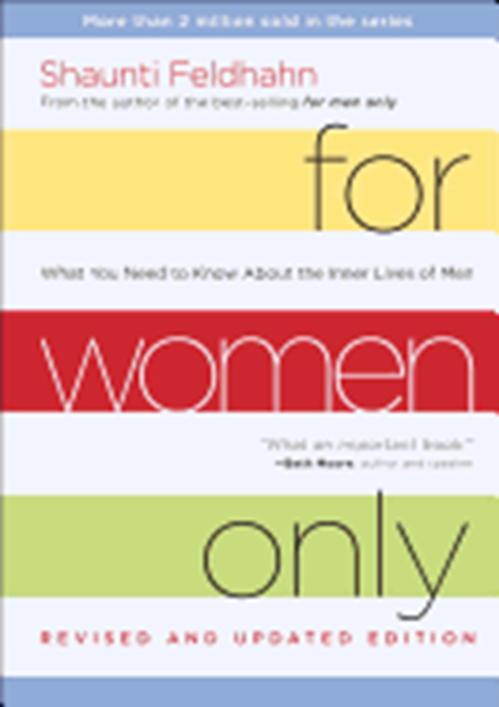 For Women Only: What You Need to Know about the Inner Lives of Men (Revised, Updated)