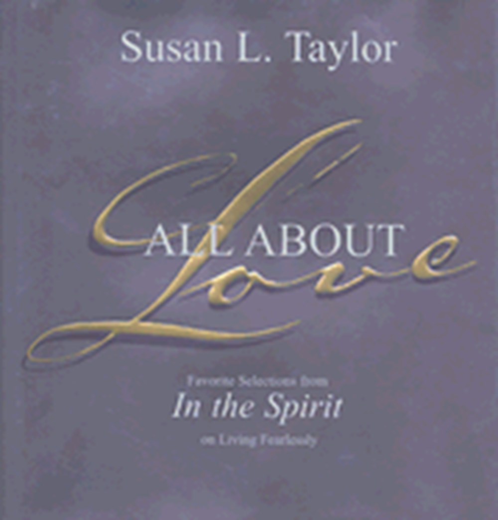 All about Love Favorite Selections from in the Spirit on Living Fearlessly