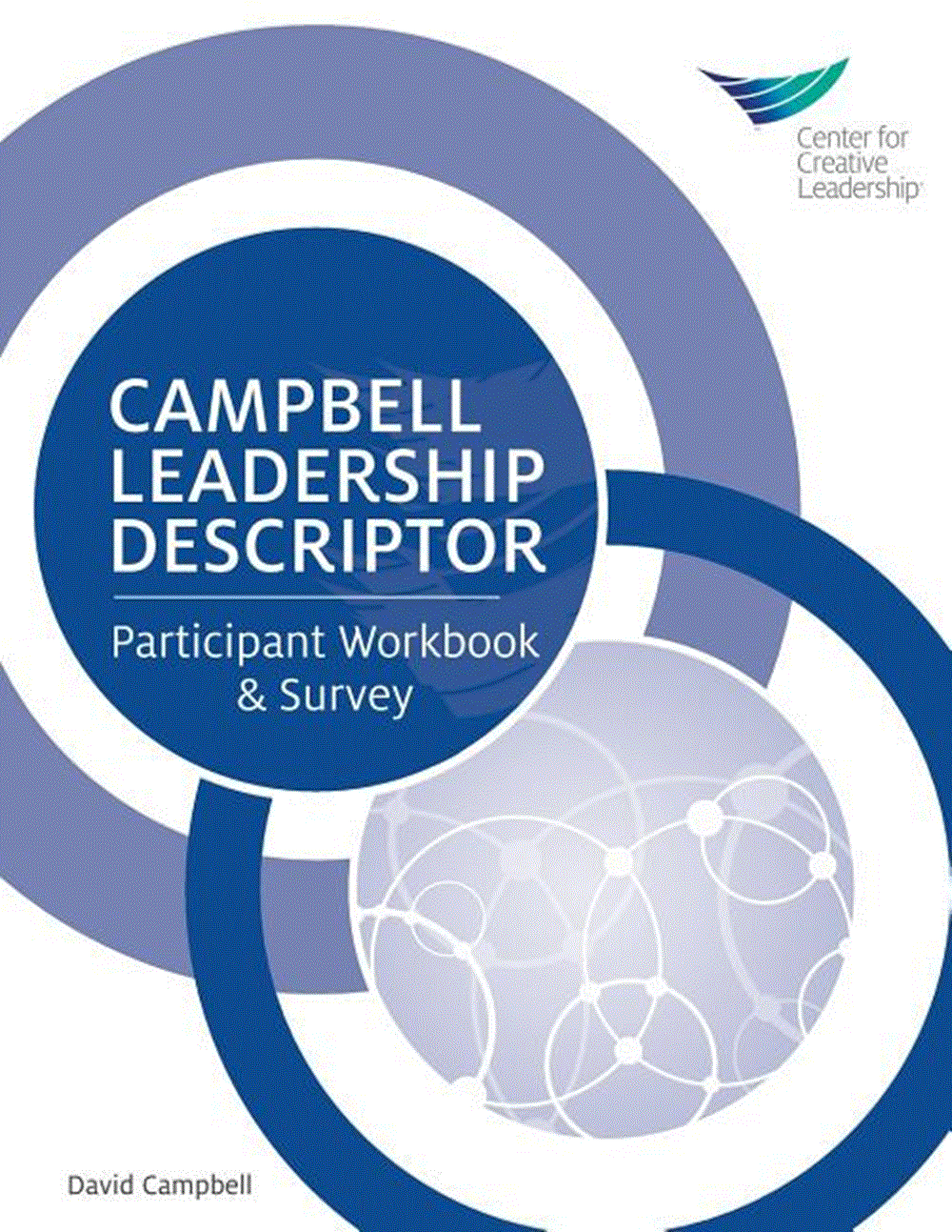 Campbell Leadership Descriptor: Participant Workbook and Survey