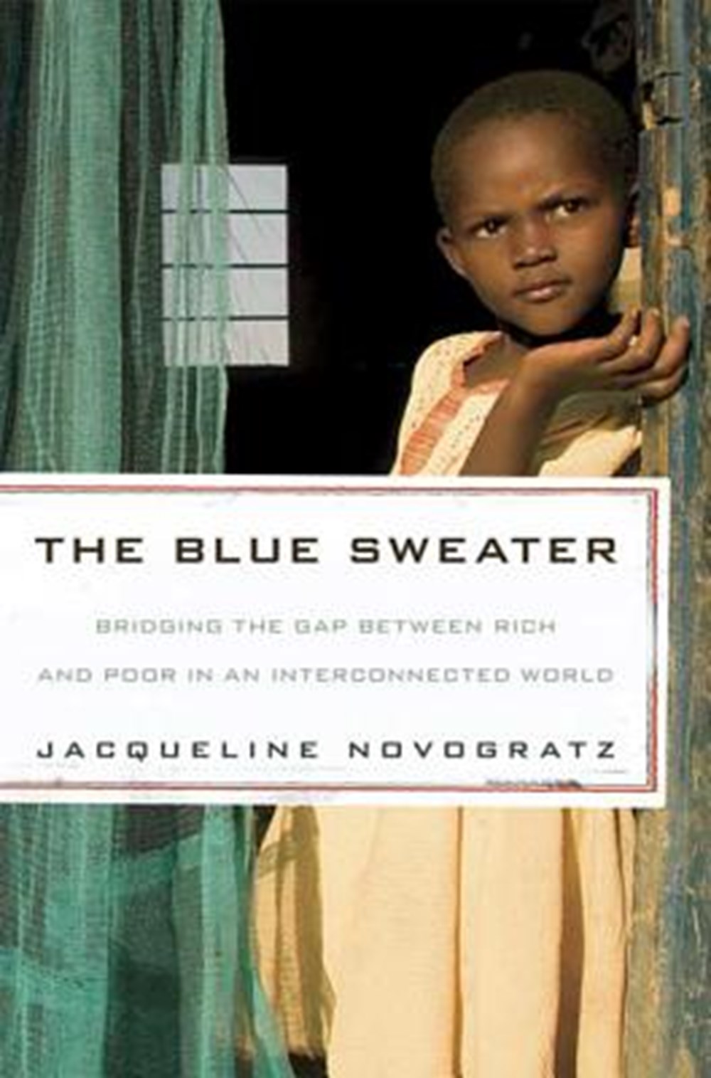 Blue Sweater Bridging the Gap Between Rich and Poor in an Interconnected World