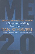  Me 2.0: 4 Steps to Building Your Future (Revised, Updated)
