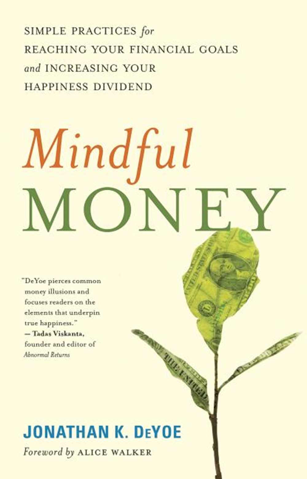 Mindful Money Simple Practices for Reaching Your Financial Goals and Increasing Your Happiness Divid