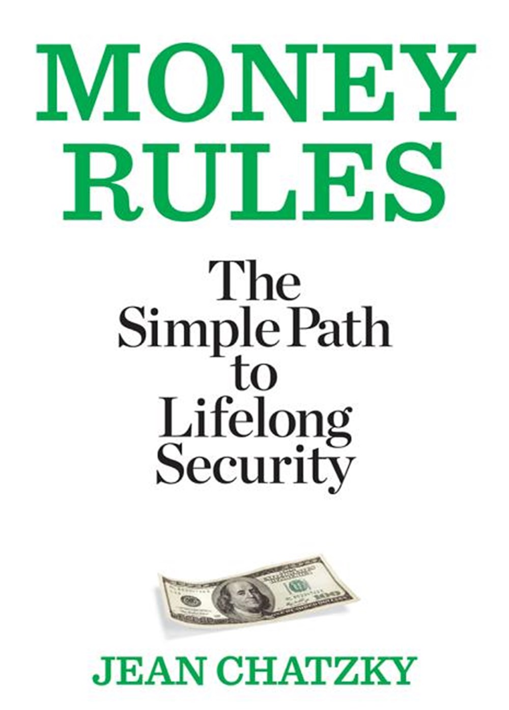 Money Rules The Simple Path to Lifelong Security
