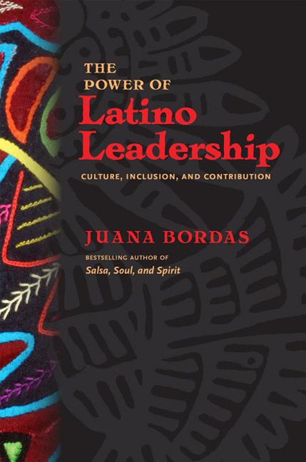 Power of Latino Leadership: Culture, Inclusion, and Contribution