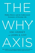 Why Axis: Hidden Motives and the Undiscovered Economics of Everyday Life