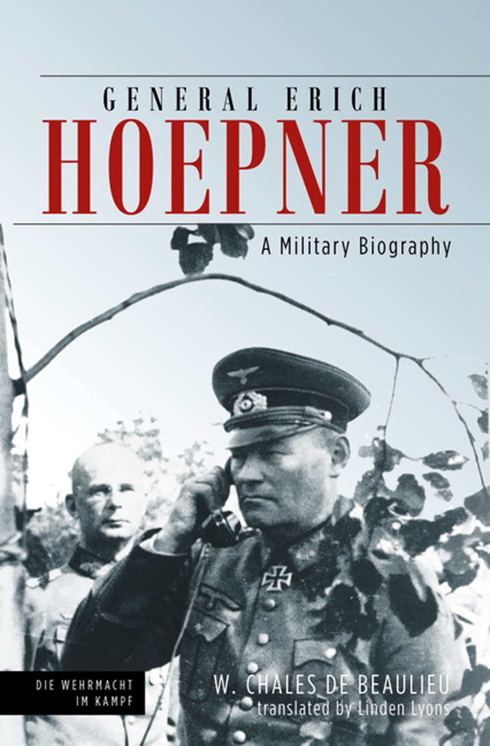 General Erich Hoepner: A Military Biography
