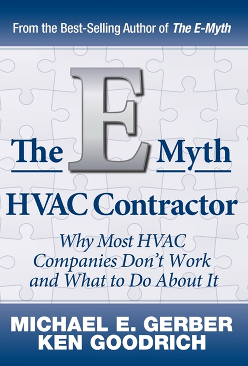 E-Myth HVAC Contractor: Why Most HVAC Companies Don't Work and What to Do About It