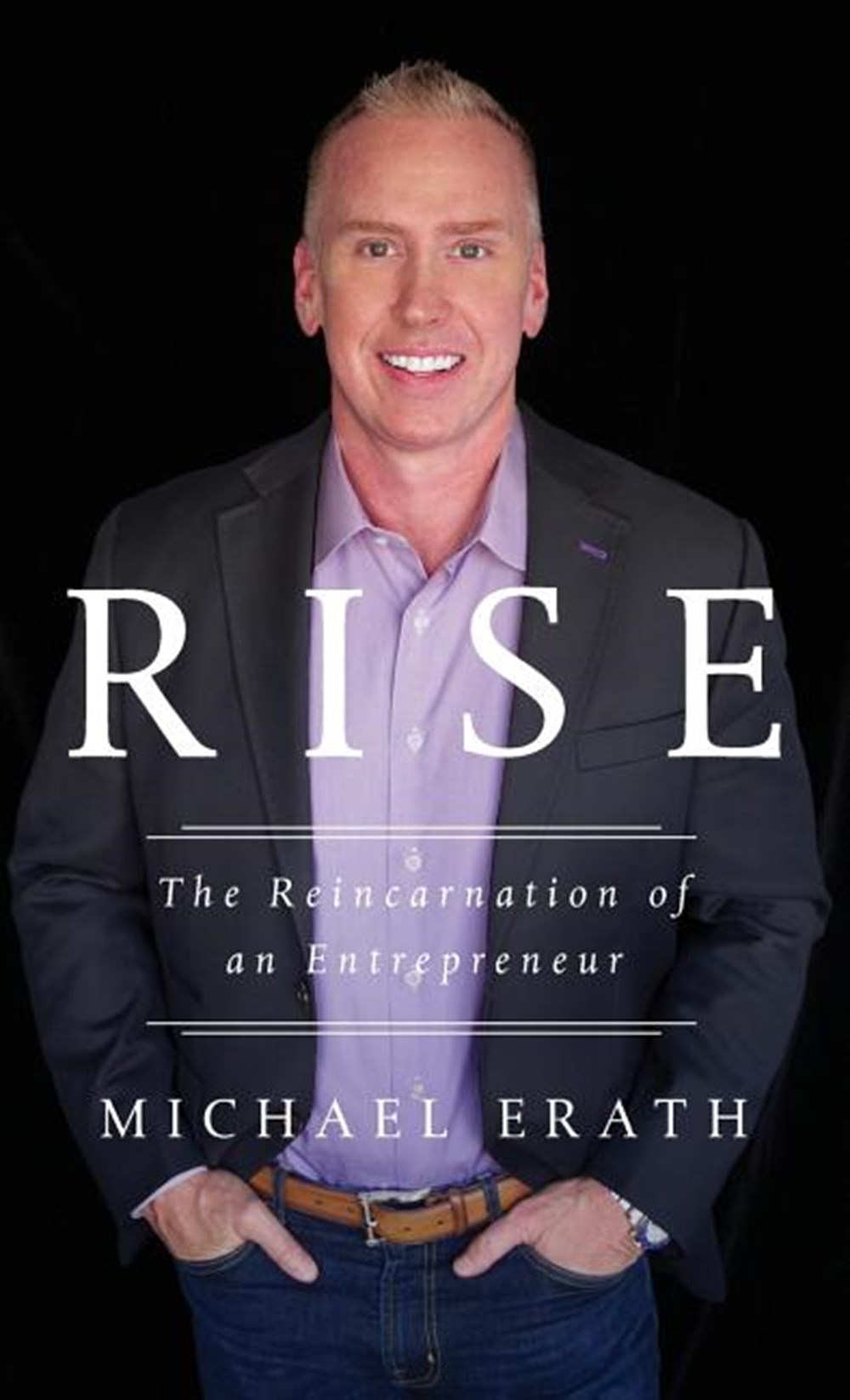Rise The Reincarnation of an Entrepreneur