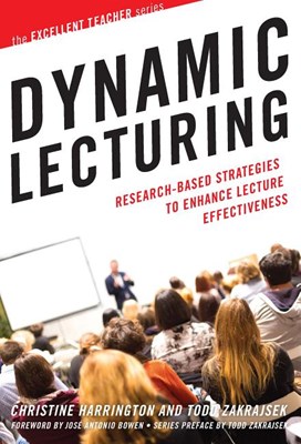  Dynamic Lecturing: Research-Based Strategies to Enhance Lecture Effectiveness