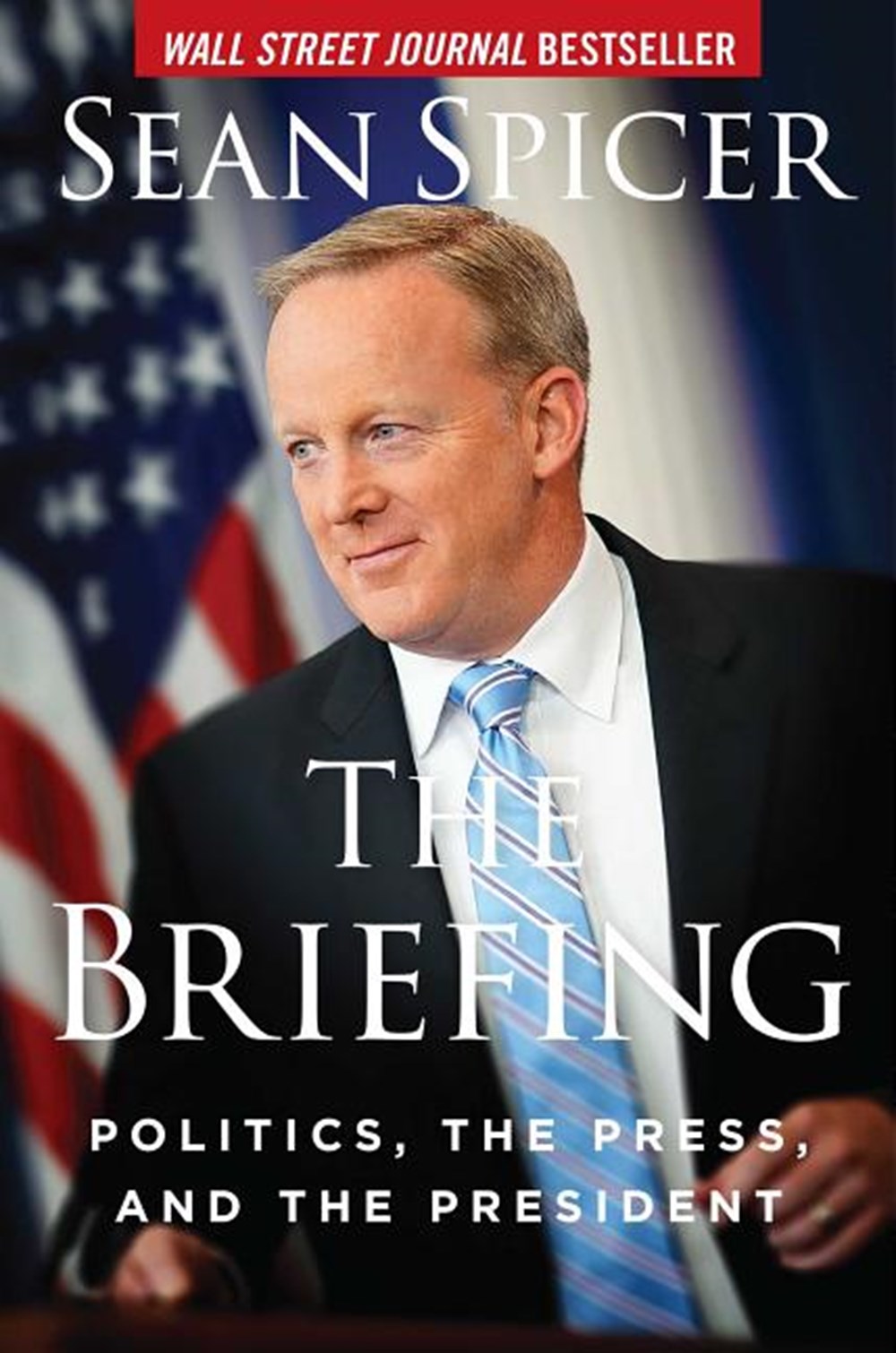 Briefing: Politics, the Press, and the President