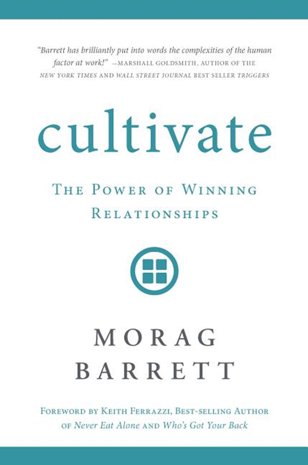Cultivate The Power of Winning Relationships
