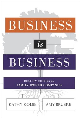  Business Is Business: Reality Checks for Family-Owned Companies