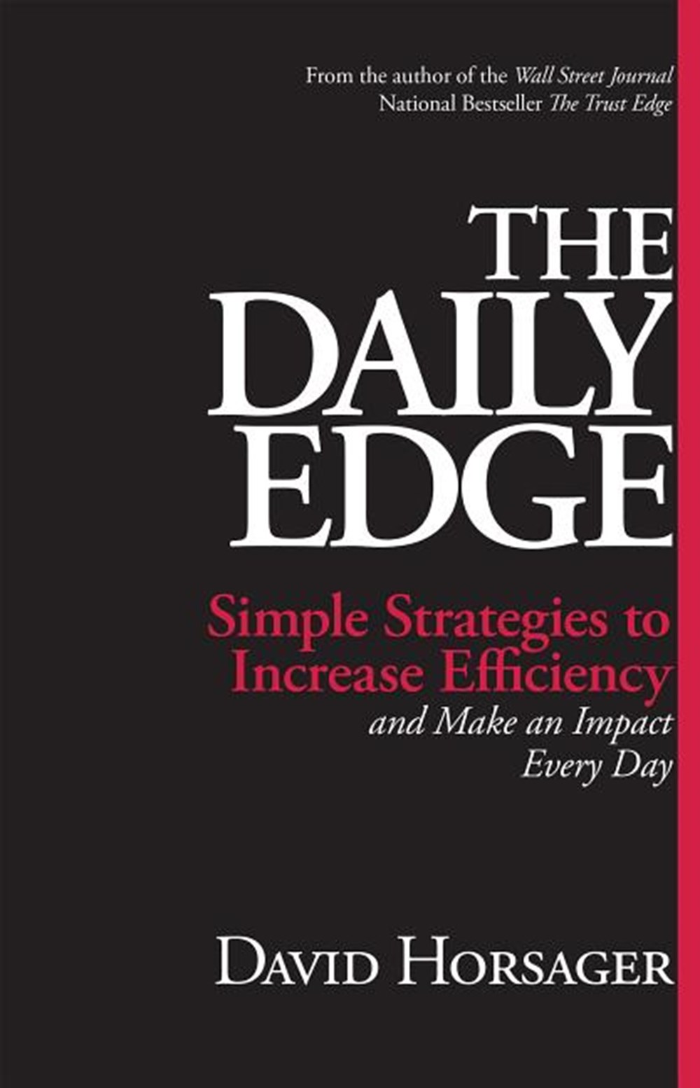 Daily Edge Simple Strategies to Increase Efficiency and Make an Impact Every Day
